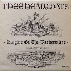 Thee Headcoats : Knights Of The Baskervilles